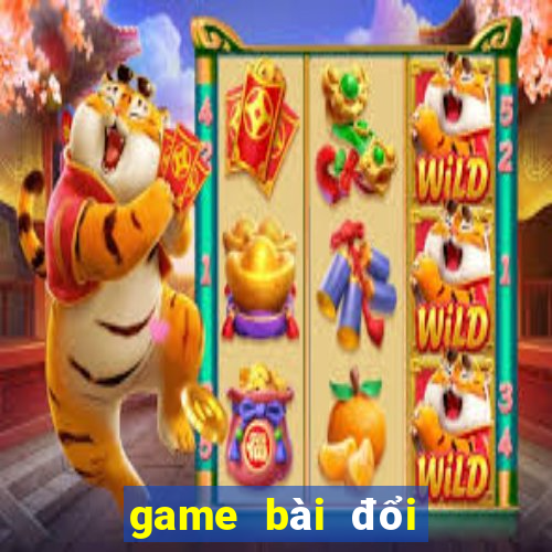 game bài đổi thưởng nhất lộc