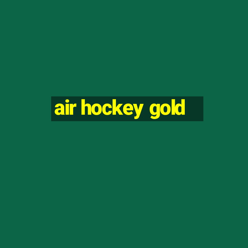 air hockey gold