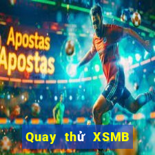 Quay thử XSMB ngày 10