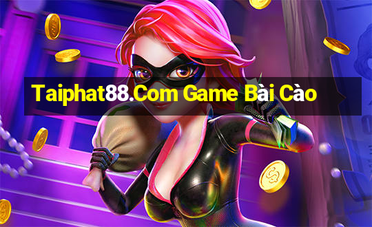 Taiphat88.Com Game Bài Cào