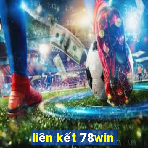 liên kết 78win