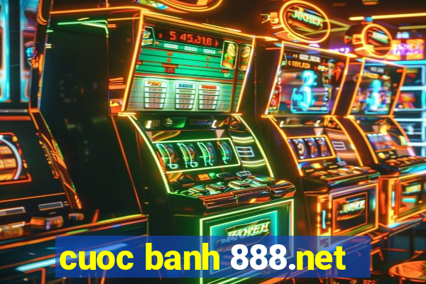 cuoc banh 888.net