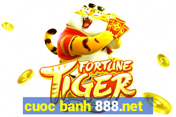 cuoc banh 888.net