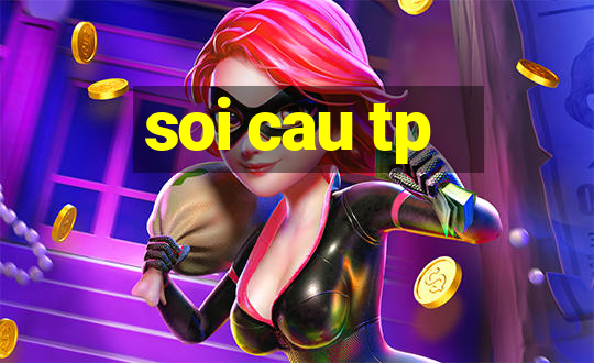 soi cau tp