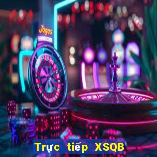 Trực tiếp XSQB ngày 2