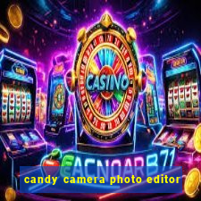 candy camera photo editor