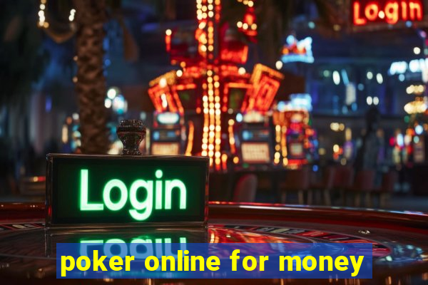 poker online for money