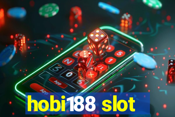 hobi188 slot