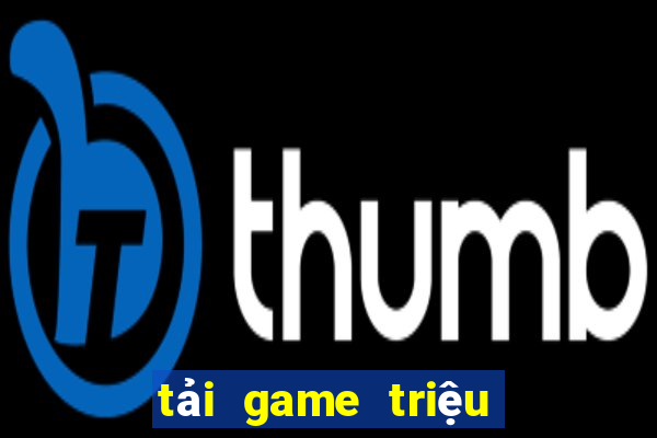 tải game triệu vân bắn cá