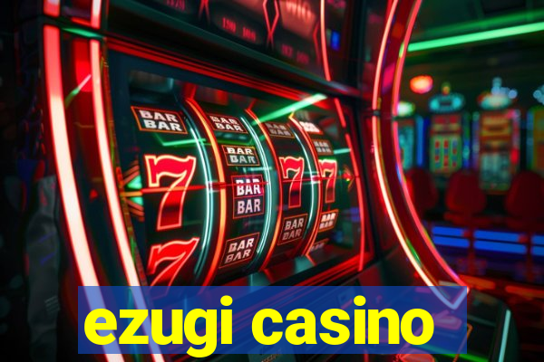 ezugi casino