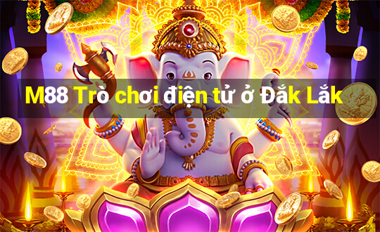 M88 Trò chơi điện tử ở Đắk Lắk