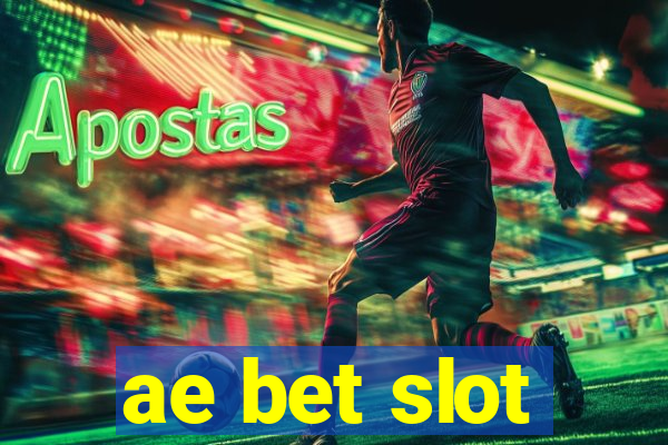 ae bet slot