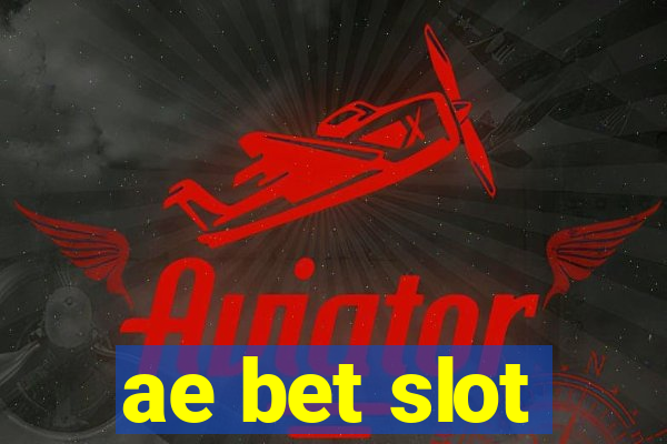 ae bet slot