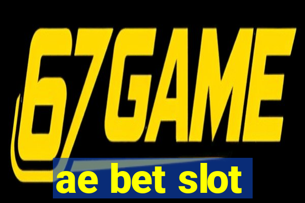 ae bet slot