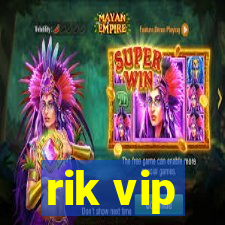 rik vip