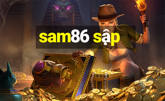 sam86 sập