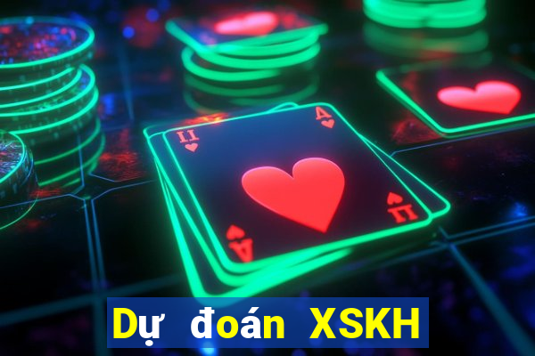 Dự đoán XSKH ngày 27