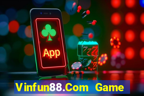 Vinfun88.Com Game Bài Giải Trí