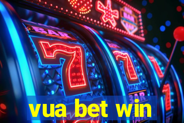 vua bet win