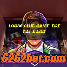 Loc86.Club Game The Bài Hack