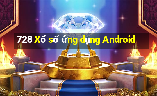 728 Xổ số ứng dụng Android