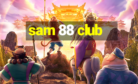 sam 88 club