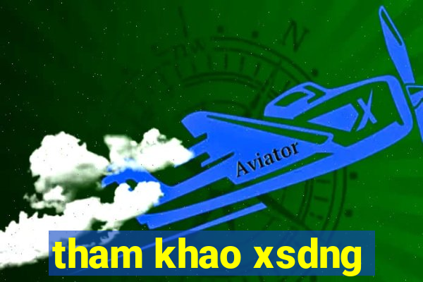 tham khao xsdng