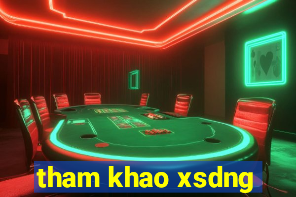 tham khao xsdng