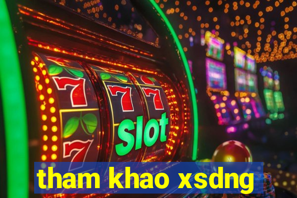 tham khao xsdng