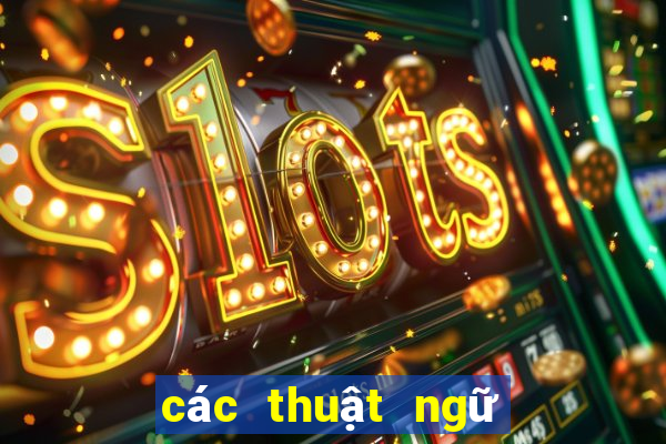 các thuật ngữ trong poker