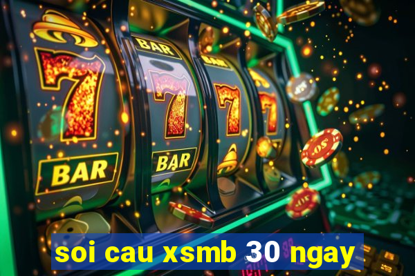 soi cau xsmb 30 ngay