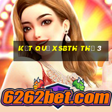 Kết quả XSBTH Thứ 3