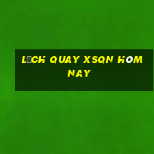 Lịch quay XSQN hôm nay