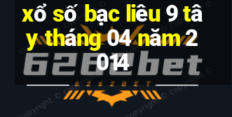 xổ số bạc liêu 9 tây tháng 04 năm 2014