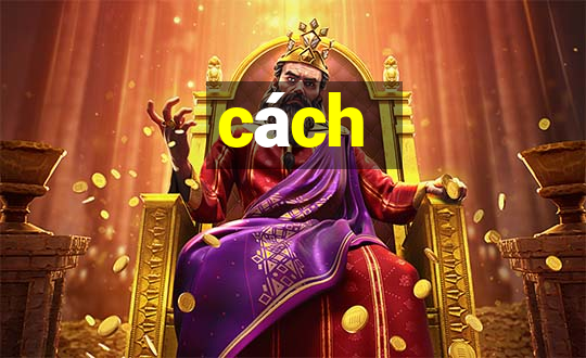 cách