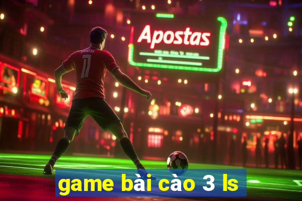 game bài cào 3 ls