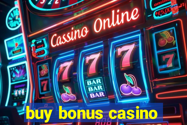 buy bonus casino