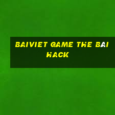 Baiviet Game The Bài Hack