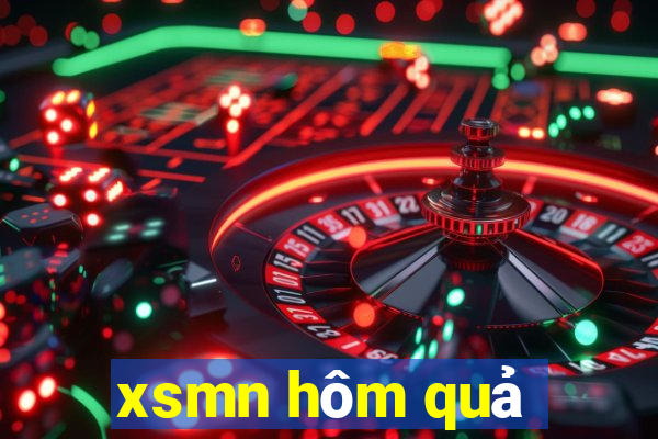 xsmn hôm quả