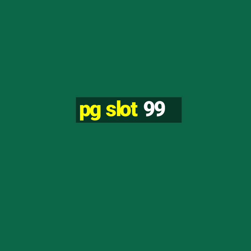 pg slot 99