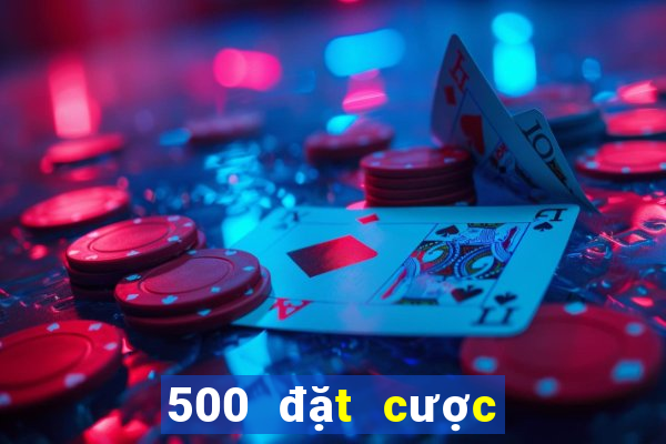 500 đặt cược màu Đăng nhập