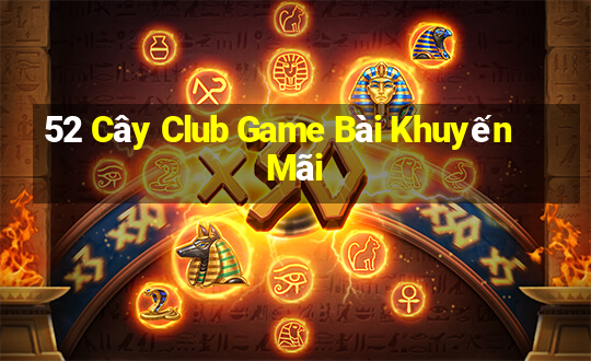 52 Cây Club Game Bài Khuyến Mãi