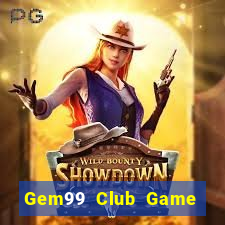 Gem99 Club Game Bài Online