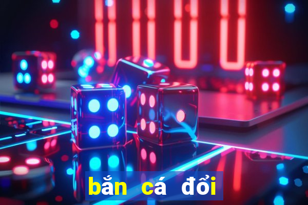 bắn cá đổi the cào 2018