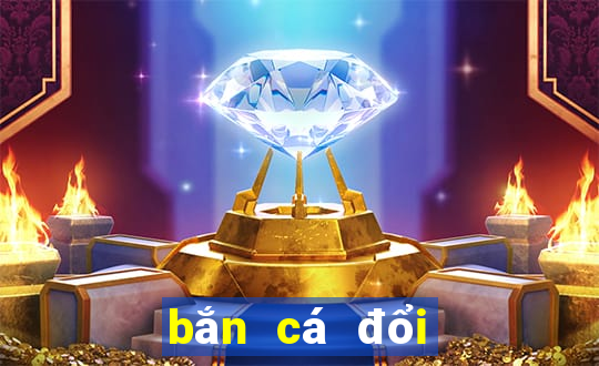 bắn cá đổi the cào 2018