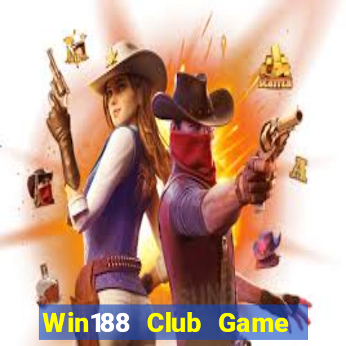 Win188 Club Game Bài Slot Đổi Thưởng