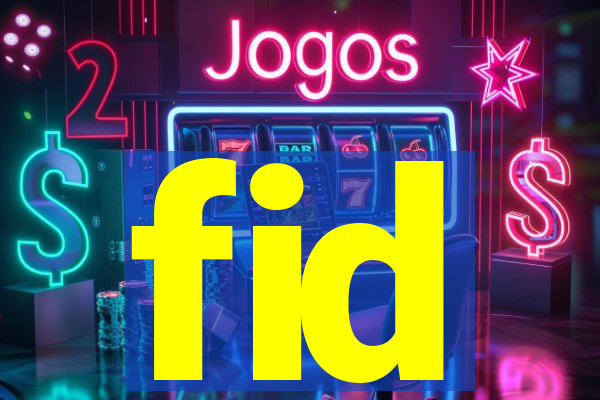 fid