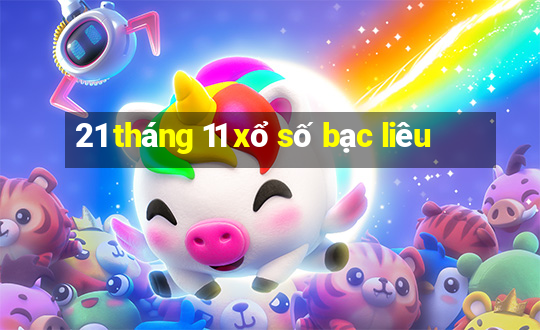 21 tháng 11 xổ số bạc liêu