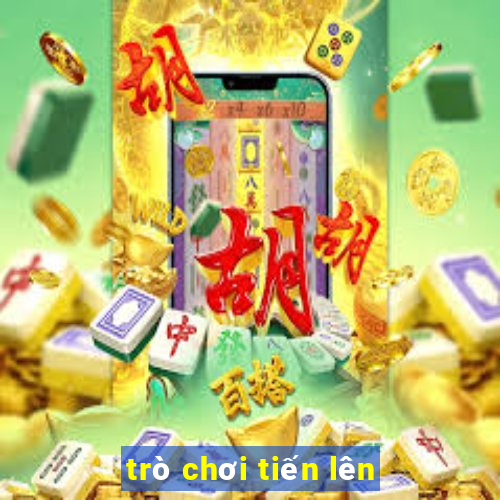 trò chơi tiến lên