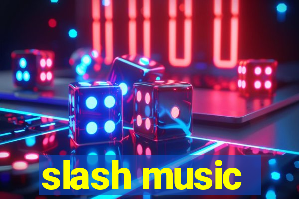 slash music